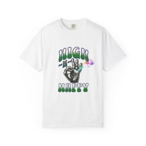 Unisex, High-N-Happy Unisex Garment-Dyed T-Shirt | Chill Vibes Tee | Gift for Friends | 420 Celebration Shirt, Summer Fashion, LGBTQIA