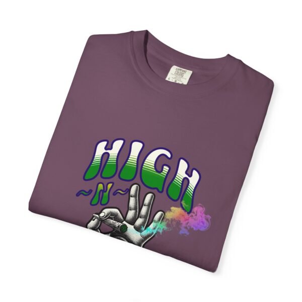Unisex, High-N-Happy Unisex Garment-Dyed T-Shirt | Chill Vibes Tee | Gift for Friends | 420 Celebration Shirt, Summer Fashion, LGBTQIA - Image 15