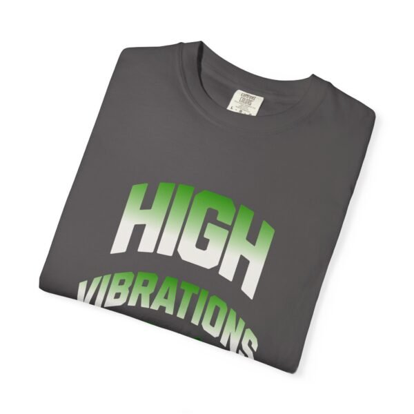 High Vibrations Unisex Tee | Positive Vibe Shirt, New Year Celebration T-shirt, Gift for Friends, Motivational Apparel, Trendy Graphic Tee, LGBTQIA - Image 3