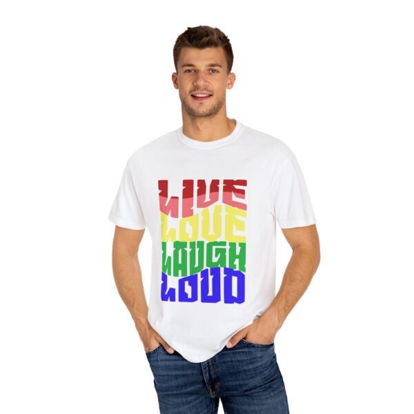 Vibrant Unisex T-Shirt - 'Live Love Laugh Loud' - Perfect for Pride, Festivals, Casual Days, Gift Idea, Statement Tee, LGBTQIA - Image 4