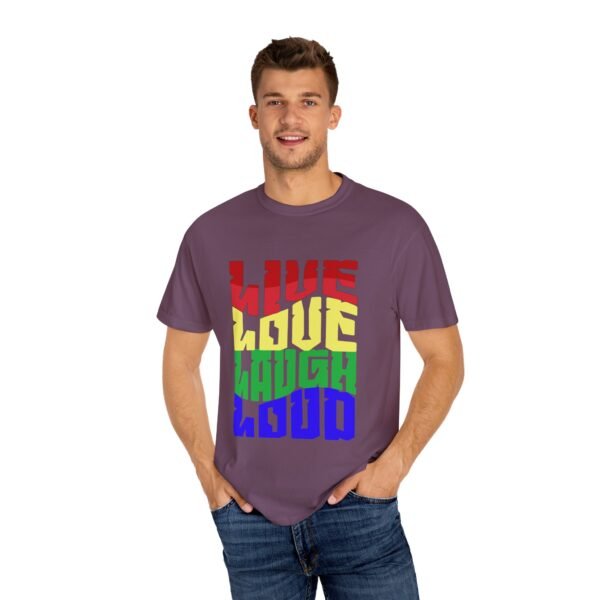 Vibrant Unisex T-Shirt - 'Live Love Laugh Loud' - Perfect for Pride, Festivals, Casual Days, Gift Idea, Statement Tee, LGBTQIA - Image 16