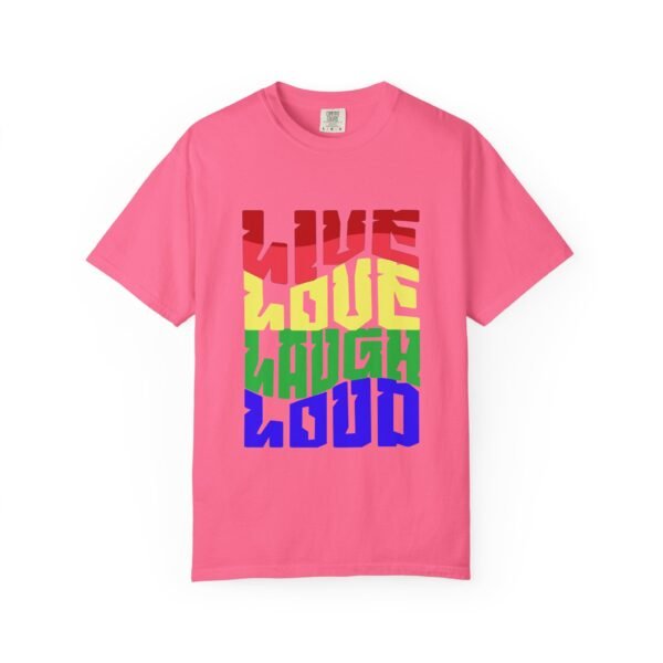 Vibrant Unisex T-Shirt - 'Live Love Laugh Loud' - Perfect for Pride, Festivals, Casual Days, Gift Idea, Statement Tee, LGBTQIA - Image 9