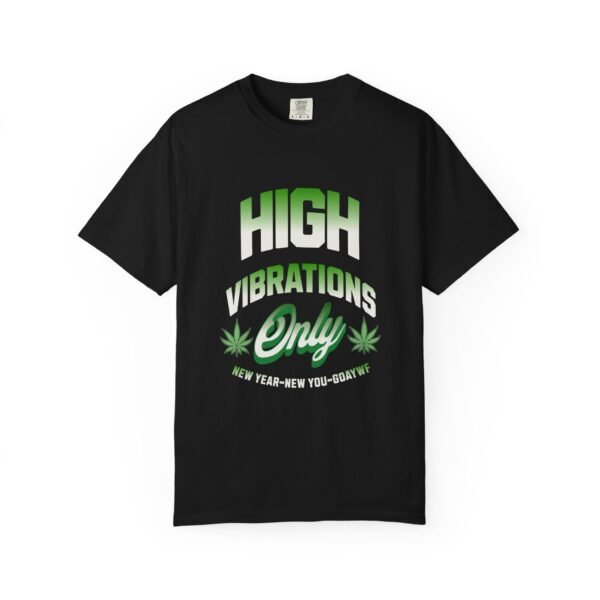 High Vibrations Unisex Tee | Positive Vibe Shirt, New Year Celebration T-shirt, Gift for Friends, Motivational Apparel, Trendy Graphic Tee, LGBTQIA - Image 5