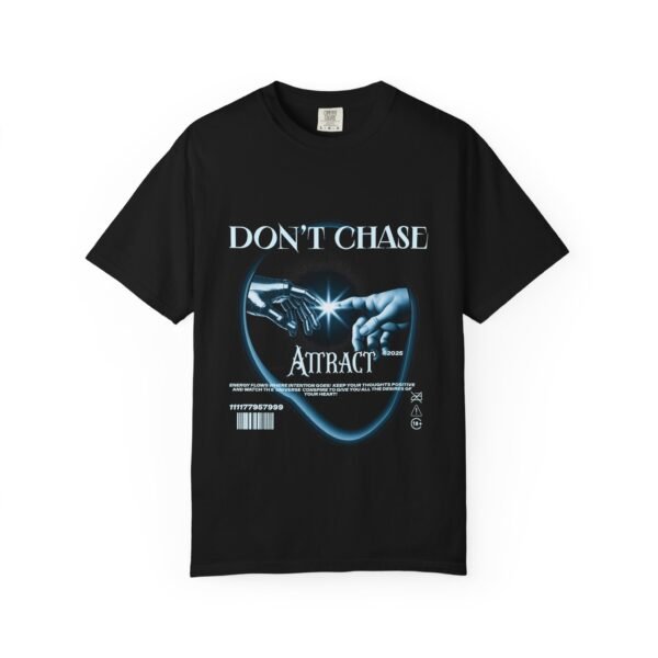 Unisex Garment-Dyed T-Shirt - 'Don't Chase, Attract' - Casual Wear, Gift for Friends, Motivational Tee, Trendy Graphic Shirt, LGBTQIA