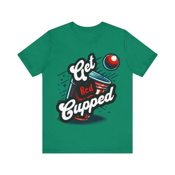 Get Red Cupped Party Tee, Casual Game Shirt, Gift for Friends, College Apparel, Fun Party T-Shirt, Sports Event Outfit, LGBTQIA - Image 7
