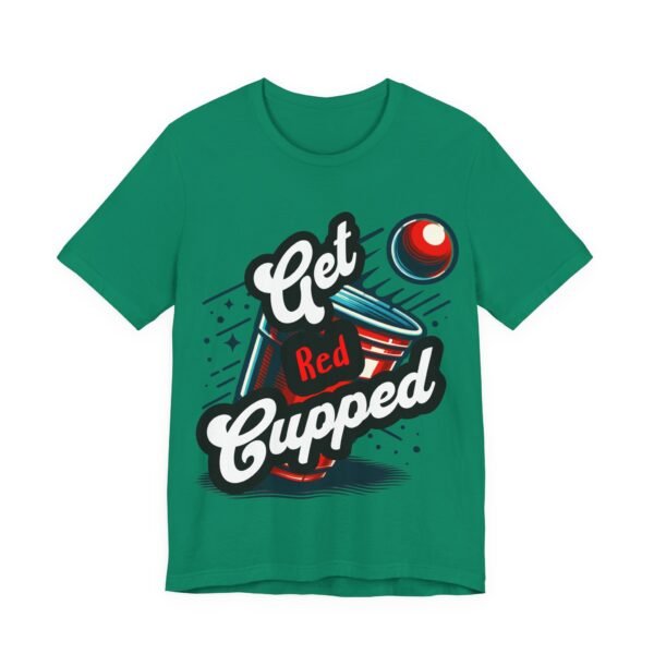 Get Red Cupped Party Tee, Casual Game Shirt, Gift for Friends, College Apparel, Fun Party T-Shirt, Sports Event Outfit, LGBTQIA - Image 9