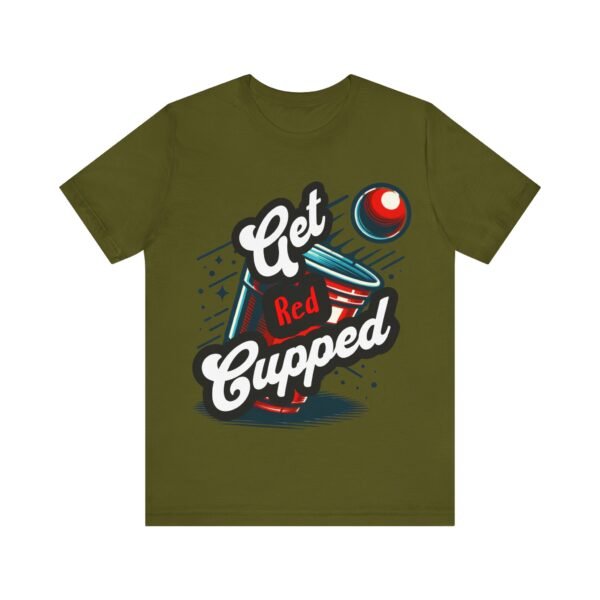 Get Red Cupped Party Tee, Casual Game Shirt, Gift for Friends, College Apparel, Fun Party T-Shirt, Sports Event Outfit, LGBTQIA - Image 2