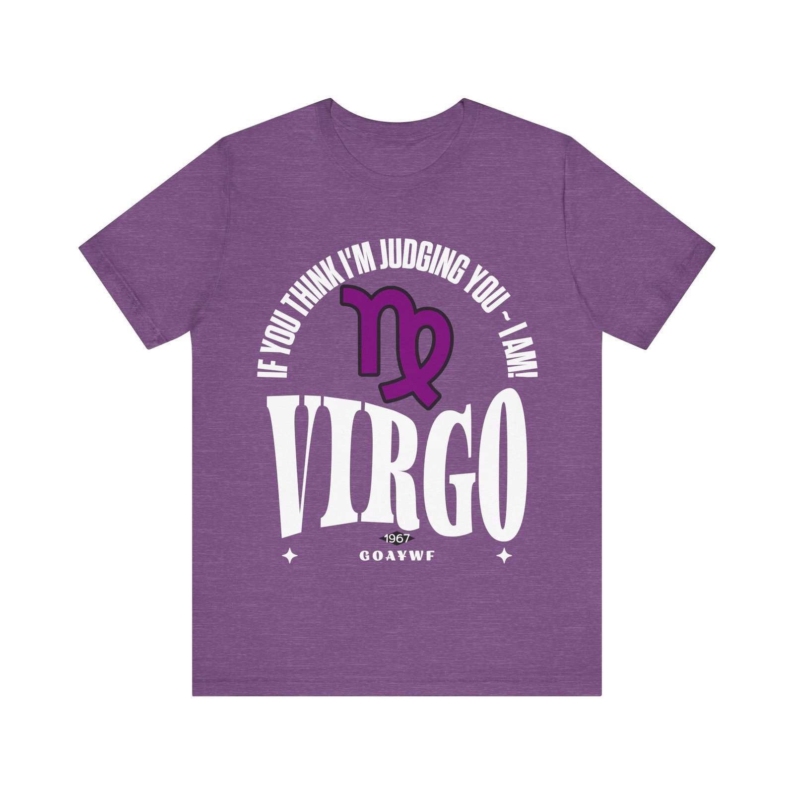 Virgo Zodiac Tee - If You Think I'm Judging You, I Am, Astrology Shirt, Birthday Gift, Unisex T-Shirt, Horoscope Apparel, Daily Wear, LGBTQIA - Image 2