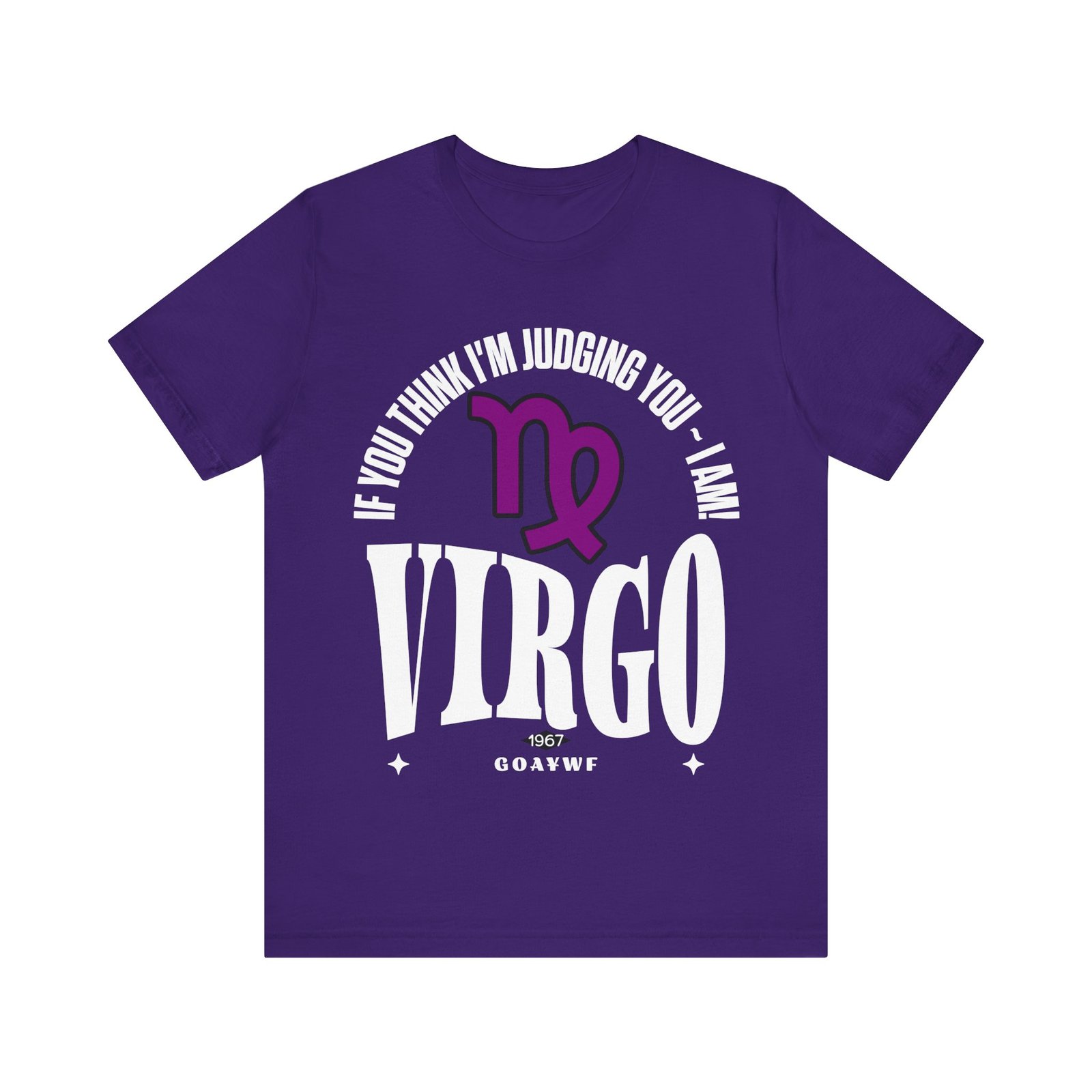 Virgo Zodiac Tee - If You Think I'm Judging You, I Am, Astrology Shirt, Birthday Gift, Unisex T-Shirt, Horoscope Apparel, Daily Wear, LGBTQIA - Image 3