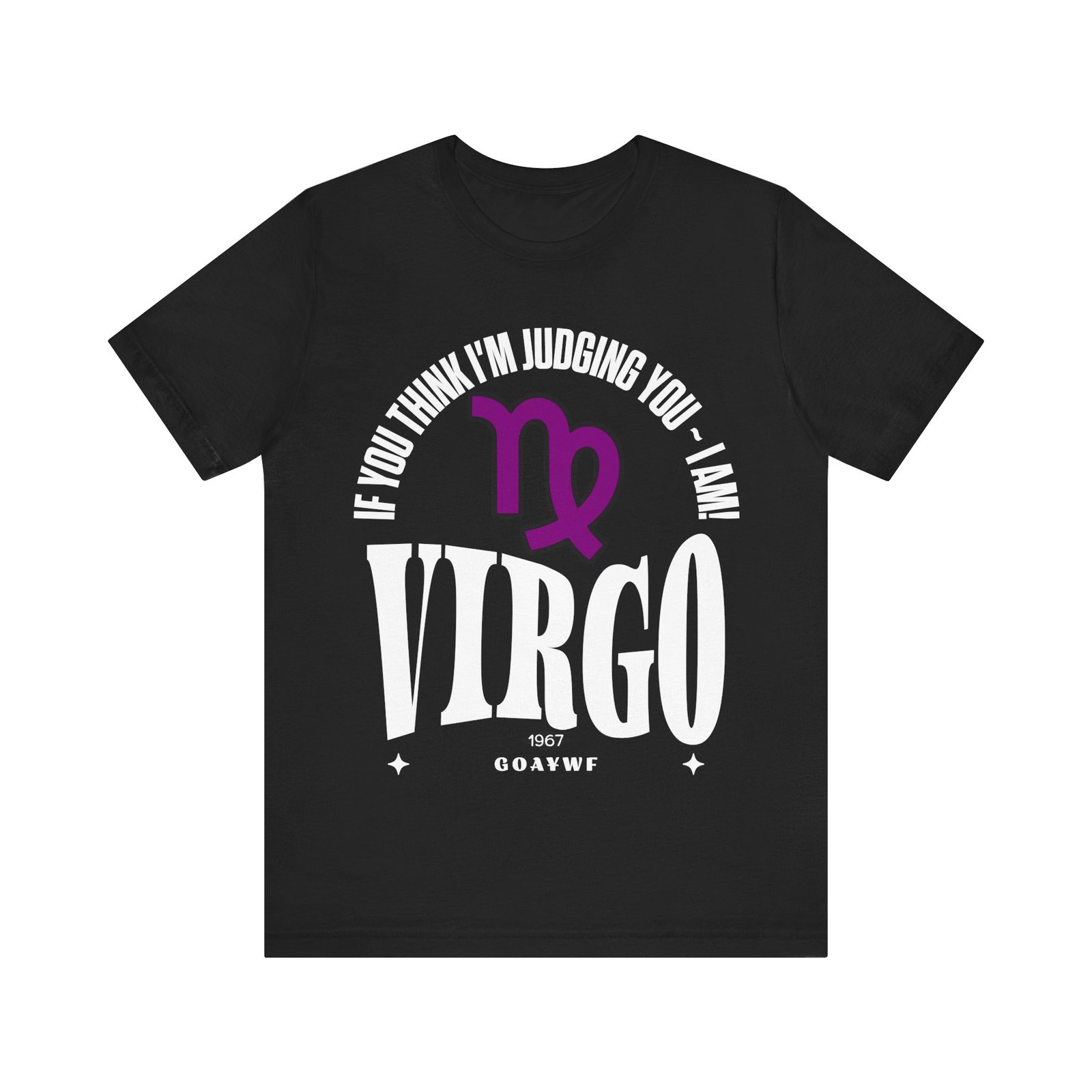 Virgo Zodiac Tee - If You Think I'm Judging You, I Am, Astrology Shirt, Birthday Gift, Unisex T-Shirt, Horoscope Apparel, Daily Wear, LGBTQIA